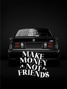 Make Money Not Friends Wallpaper